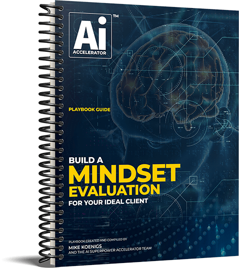 Ai Playbook - Build a Mindset Evaluation For Your Ideal Client